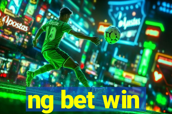 ng bet win