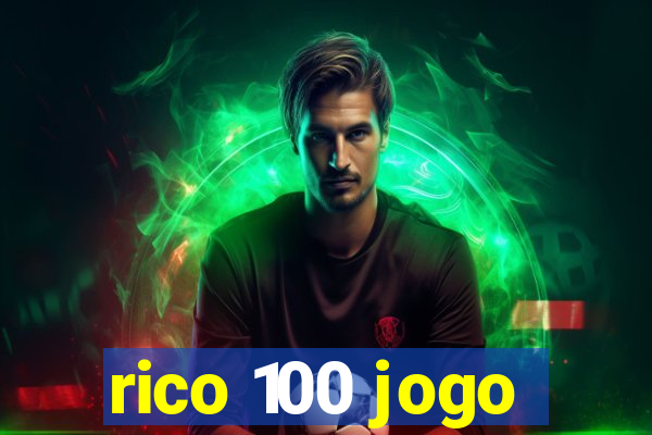 rico 100 jogo