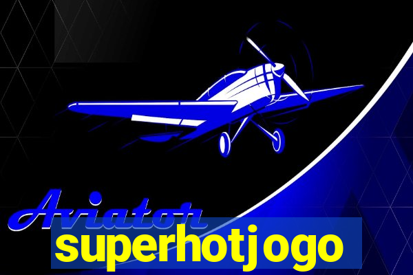 superhotjogo