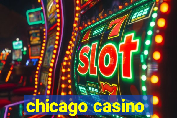 chicago casino