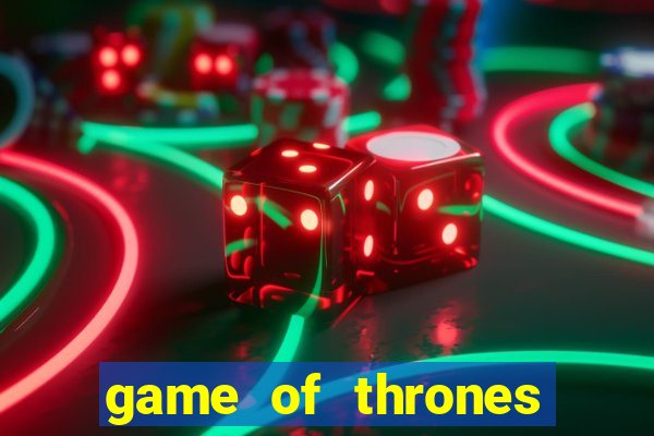 game of thrones jogar online