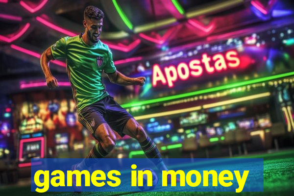 games in money