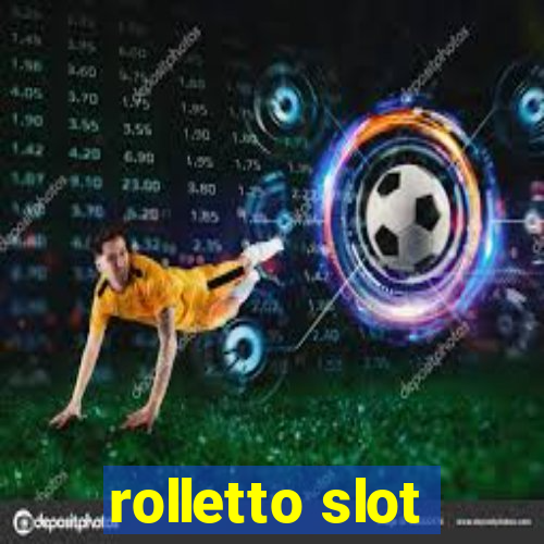 rolletto slot