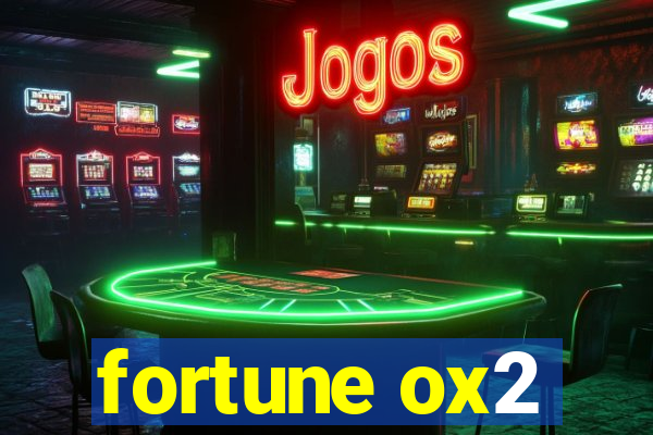 fortune ox2