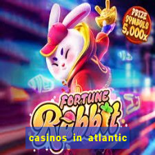 casinos in atlantic city new jersey