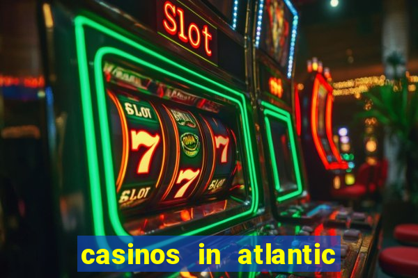 casinos in atlantic city new jersey