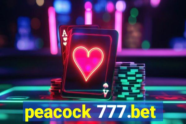 peacock 777.bet