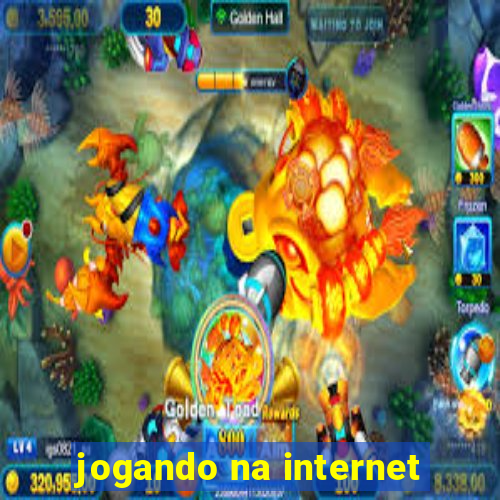 jogando na internet