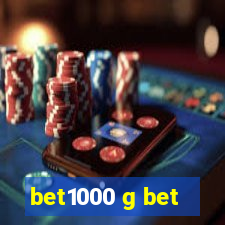 bet1000 g bet