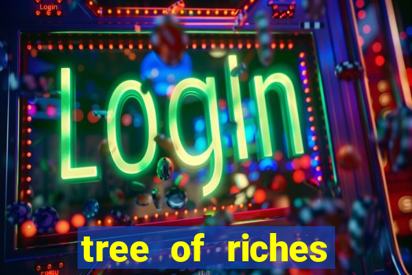 tree of riches slot machine