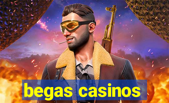 begas casinos