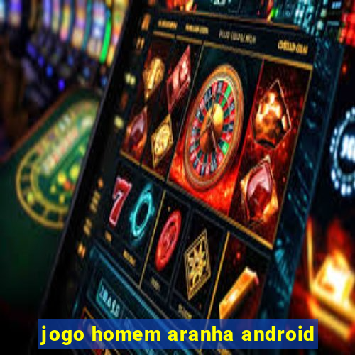 jogo homem aranha android