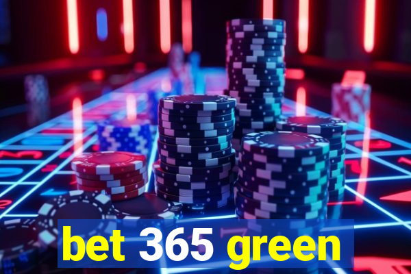 bet 365 green