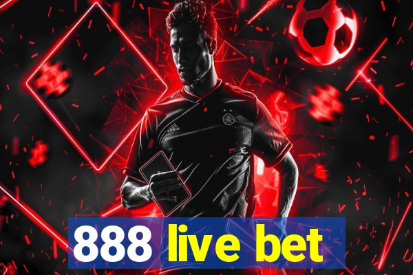 888 live bet