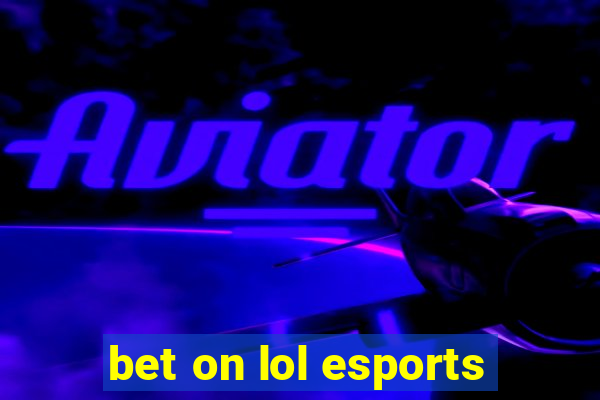 bet on lol esports