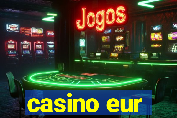 casino eur