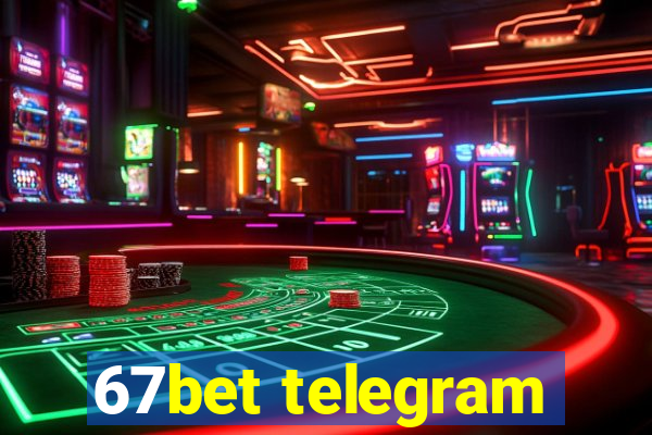 67bet telegram