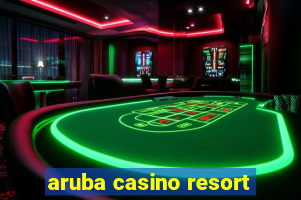 aruba casino resort