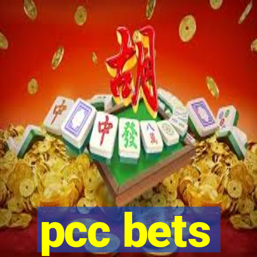 pcc bets