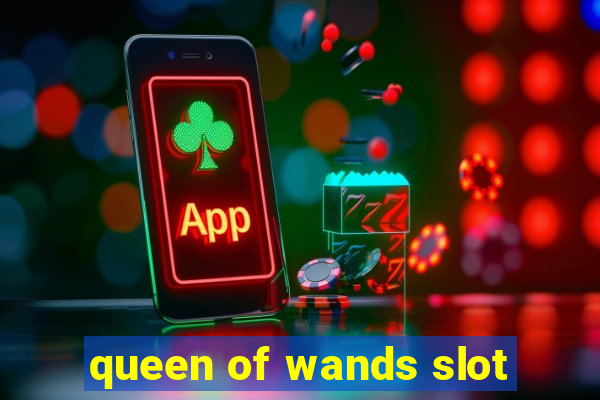 queen of wands slot