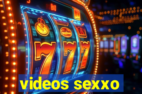 videos sexxo