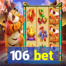 106 bet