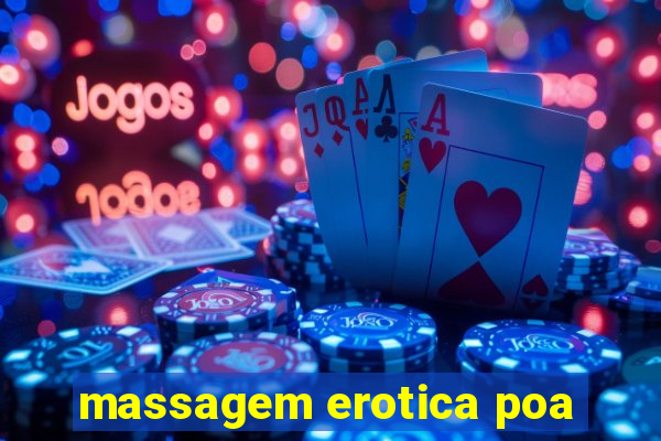 massagem erotica poa