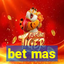 bet mas