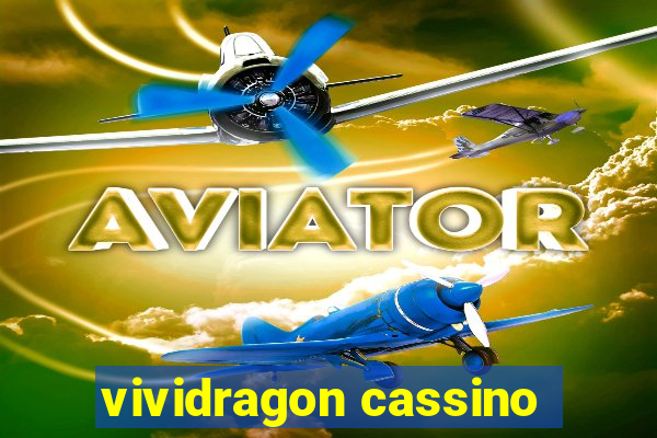 vividragon cassino