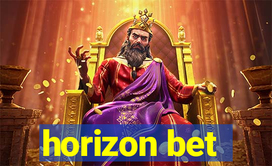 horizon bet