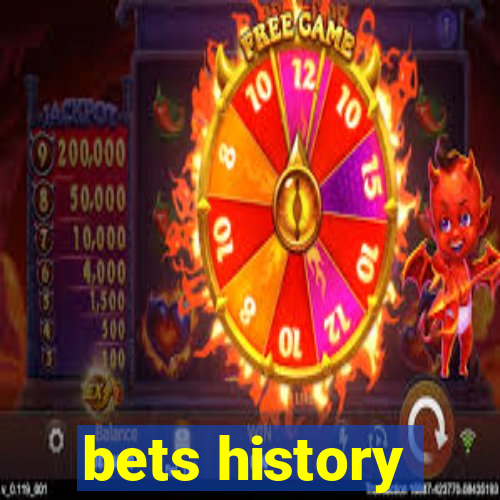 bets history