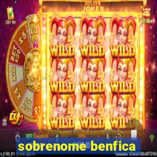 sobrenome benfica