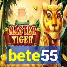 bete55