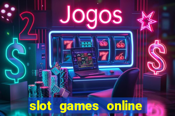 slot games online free no download