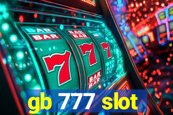 gb 777 slot