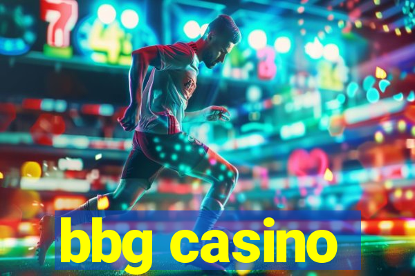 bbg casino