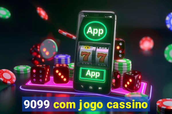 9099 com jogo cassino