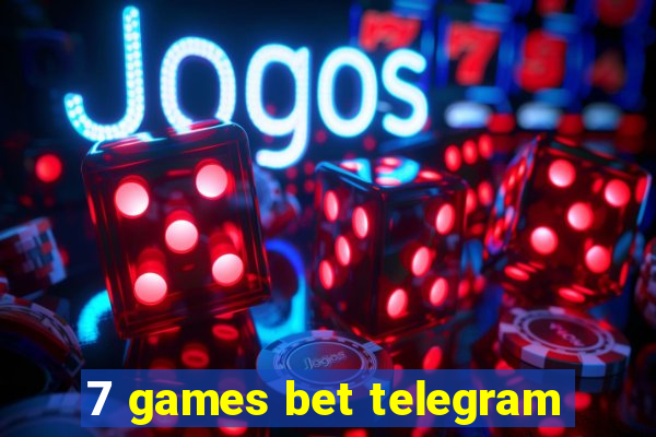 7 games bet telegram