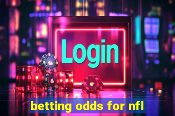 betting odds for nfl