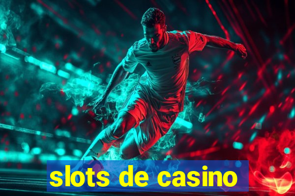 slots de casino