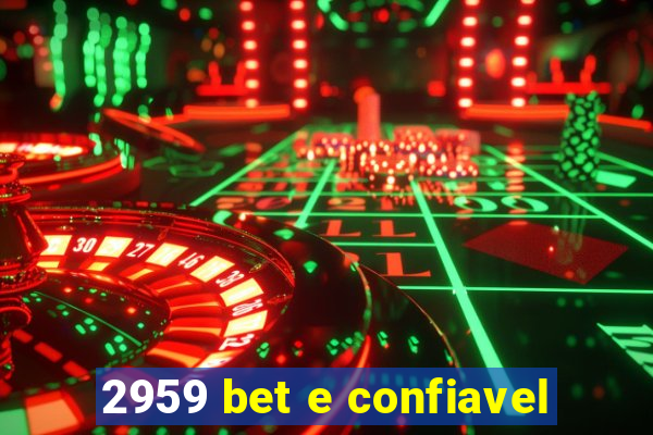 2959 bet e confiavel