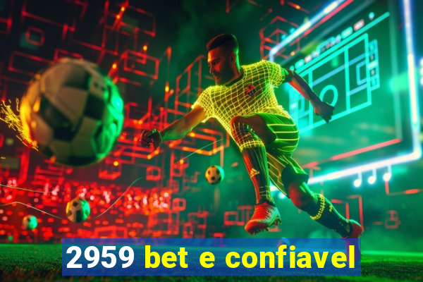 2959 bet e confiavel