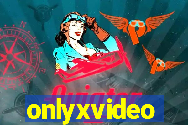 onlyxvideo