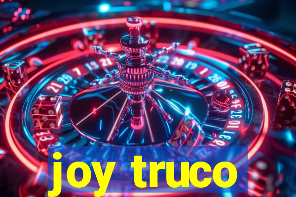 joy truco