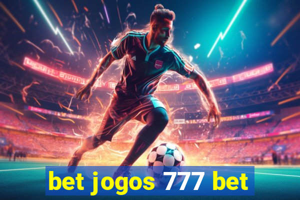 bet jogos 777 bet