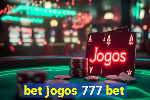 bet jogos 777 bet