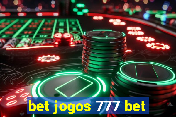 bet jogos 777 bet