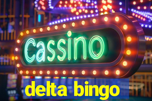 delta bingo