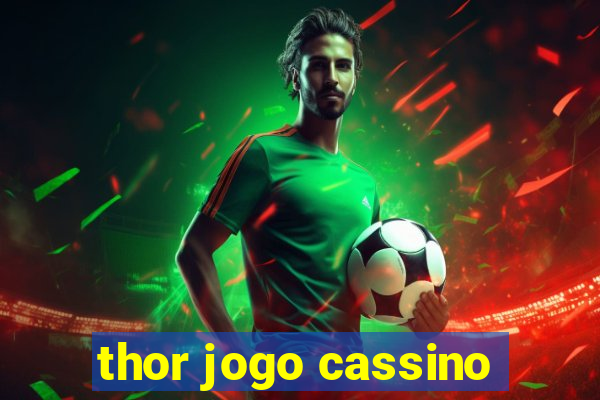 thor jogo cassino