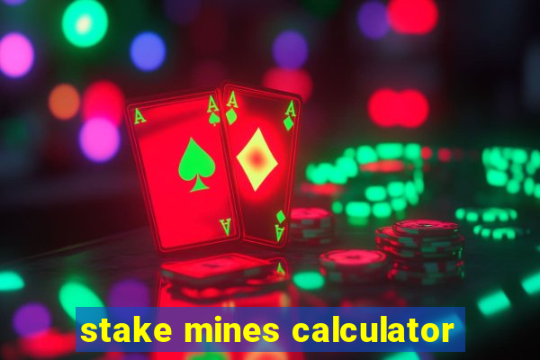 stake mines calculator